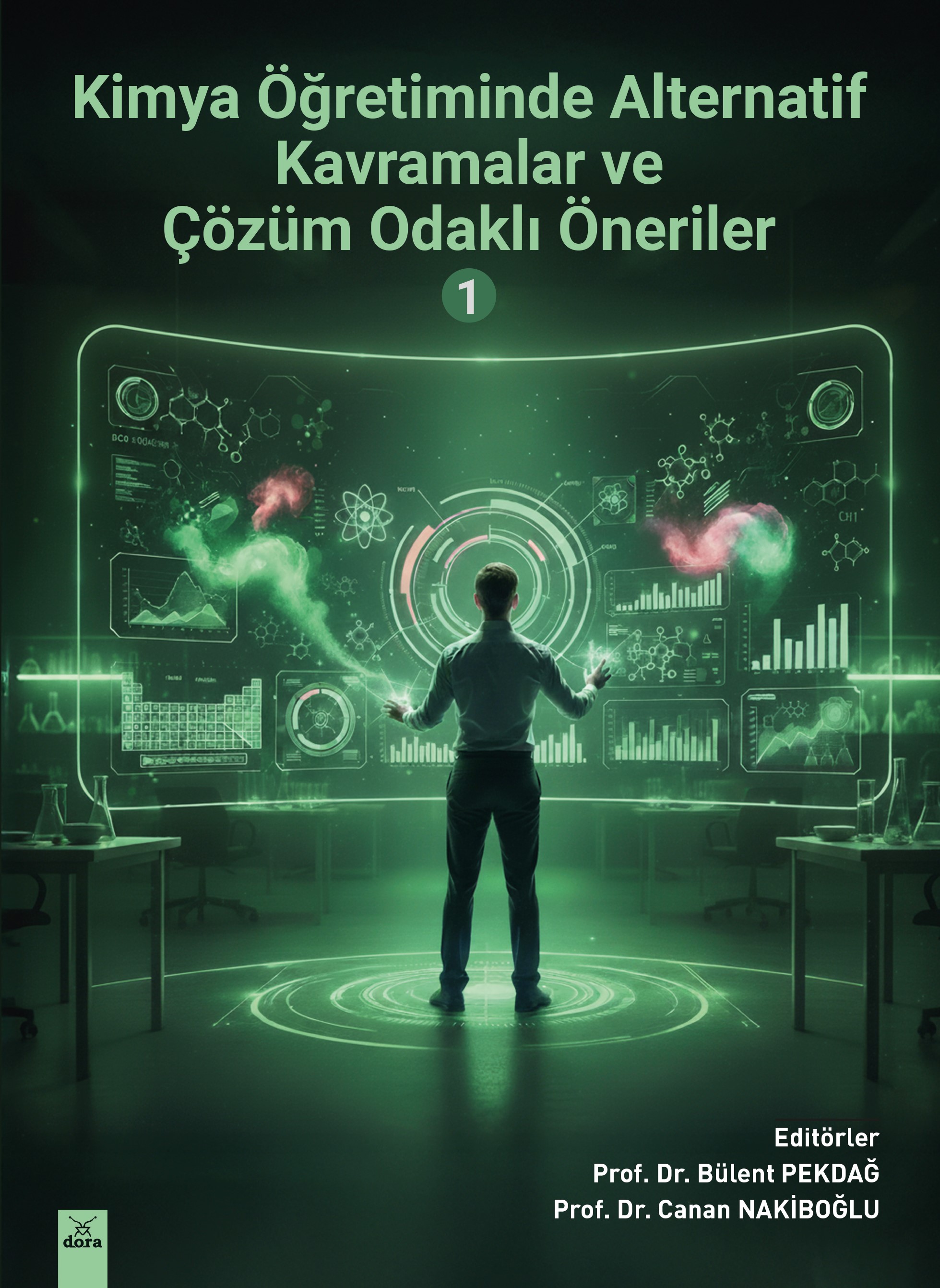 Kimya Öğretiminde Alternatif Kavramalar ve Çözüm Odaklı Öneriler 1 | 641 | Dora Yayıncılık